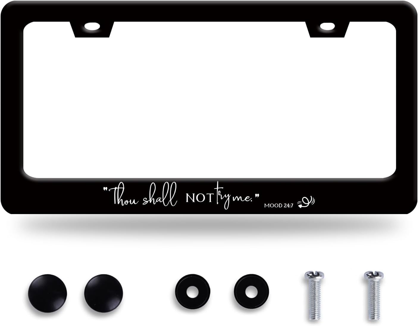 Thou Shall Not Try Me Mood 24:7 License Plate Frame Funny Text License Plate Frames Stainless Steel Accessories Cars Decor with 2 Holes and Screws Fits Standard Us Ca Vehicles Holder 12.2 X 6 Inch