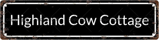Highland Cow Cottage Vintage Metal Tin Sign, Street Sign, Home Decor, Room Decor, Wall Decor, Bathroom Decor, Bar Decor, Cafe Decor, Garage Decor, 16 x 4 Inch