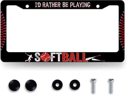 I'd Rather Be Playing Softball License Plate Frame Balls License Plate Stainless Steel Funny Black Accessories Cars Decor 12.2 X 6.2 Inch with 2 Holes and Screws Fits Standard Us Ca Vehicles