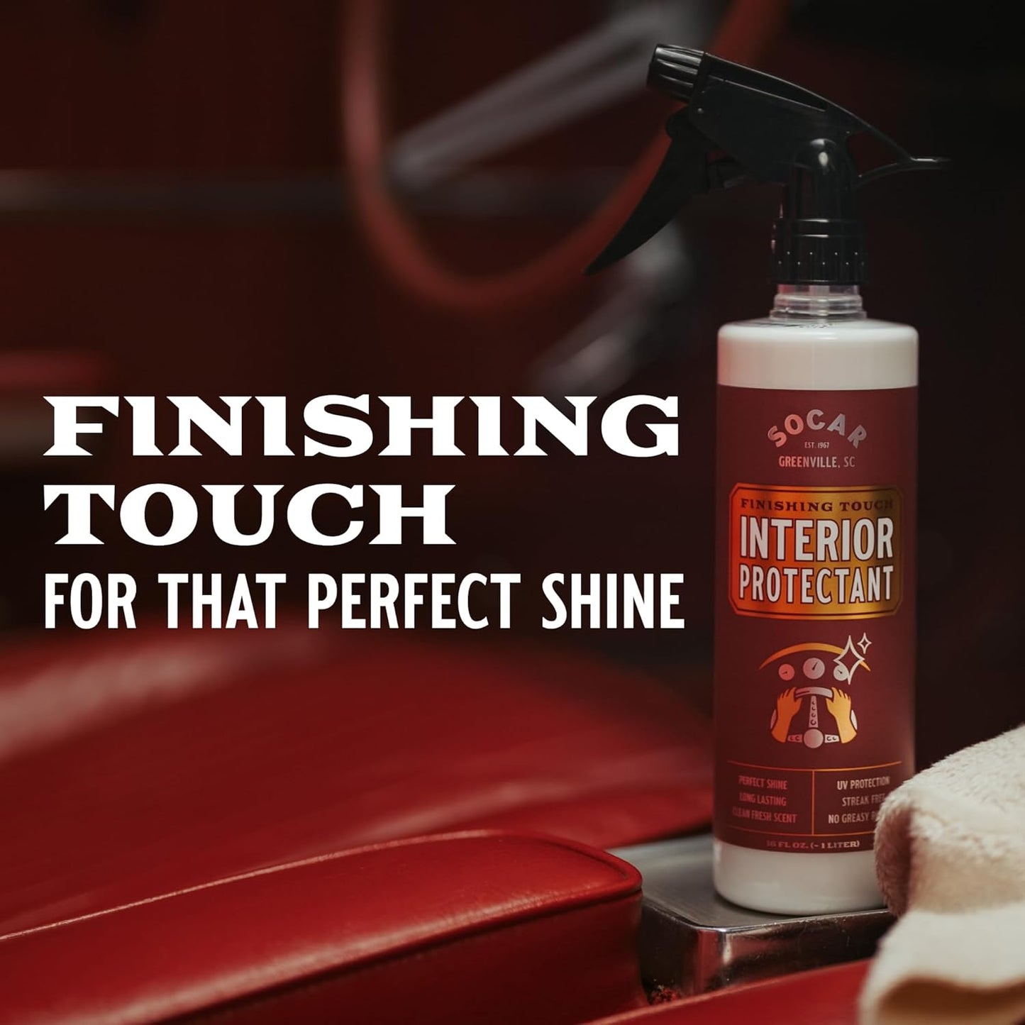 SOCAR Finishing Touch Interior Protectant - 16 fl oz, Professional Grade Dressing for Plastic, Vinyl, Leather. Restores New Car Look, Non-Greasy Residue, Blocks Dust, Harmful UV Rays, Pleasant Smell