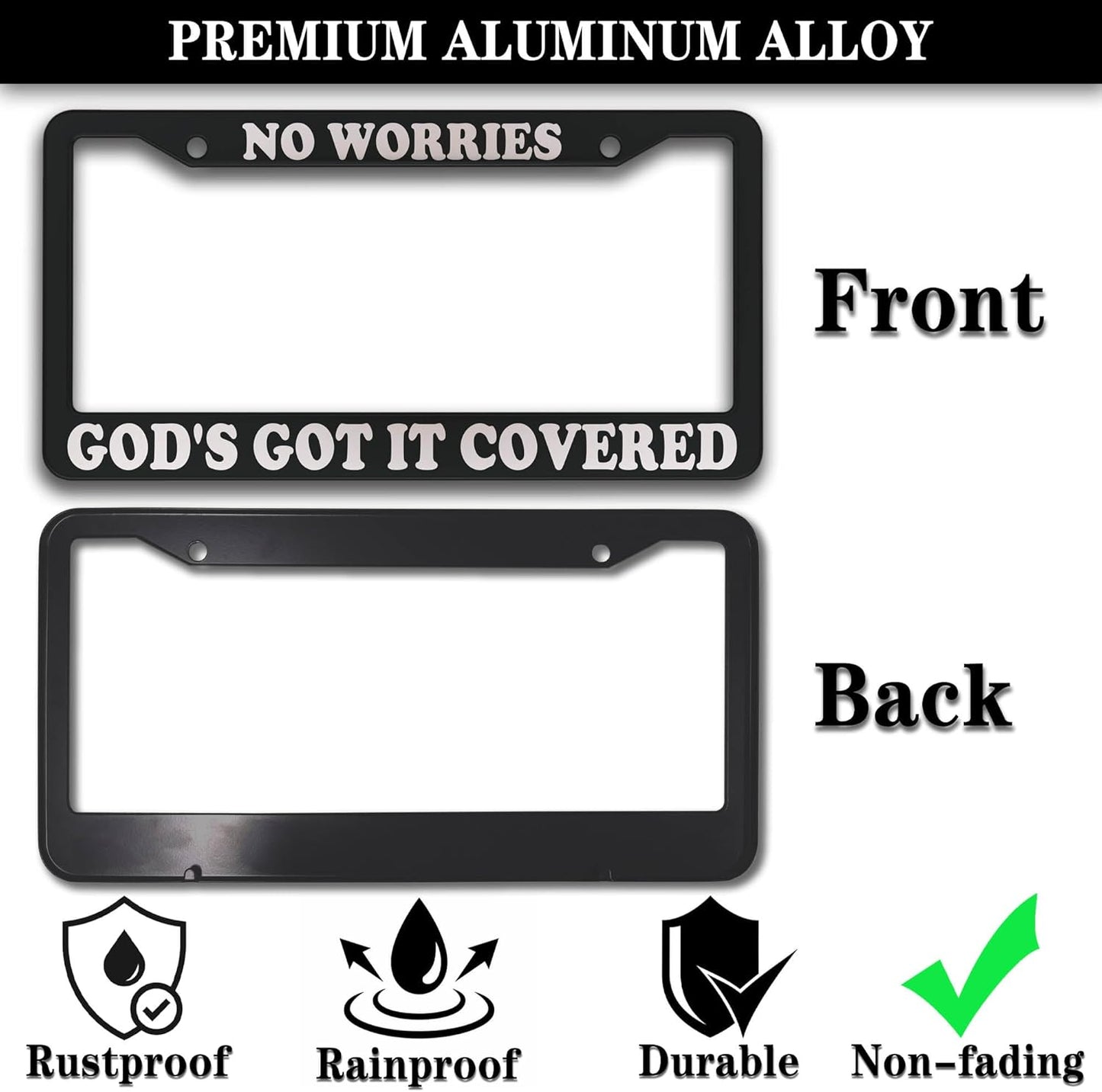License Plate Frames Black and White License Plate Frame No Worries, God’s Got It Covered Universal Aluminum Car Accessory 2 Pack with Screw Covers Set